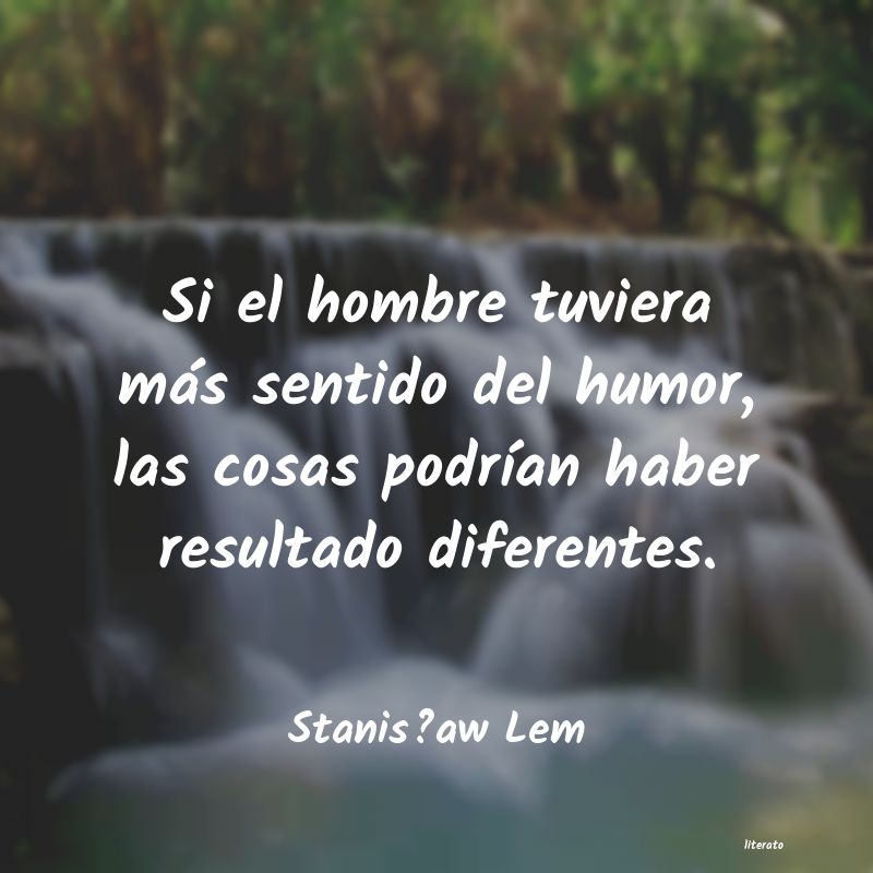 frases de StanisÅaw Lem