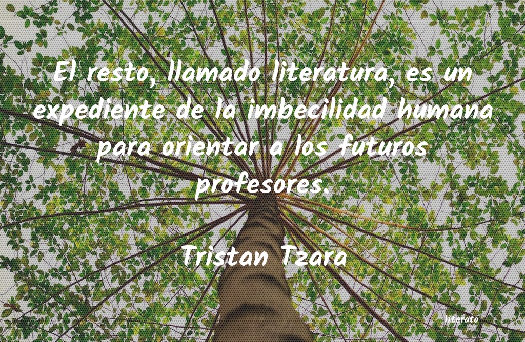 frases de Tristan Tzara