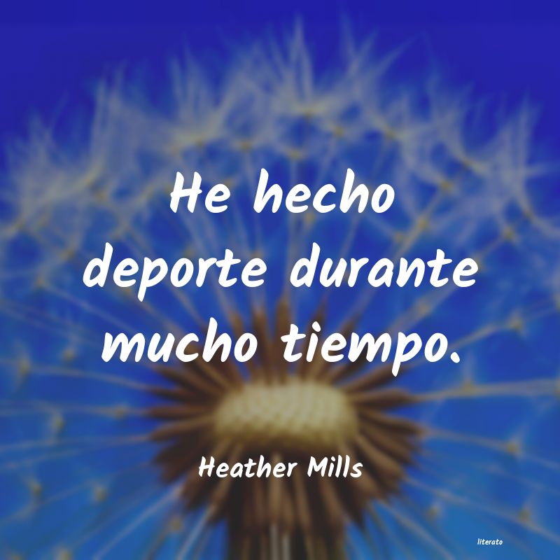 Frases de Heather Mills