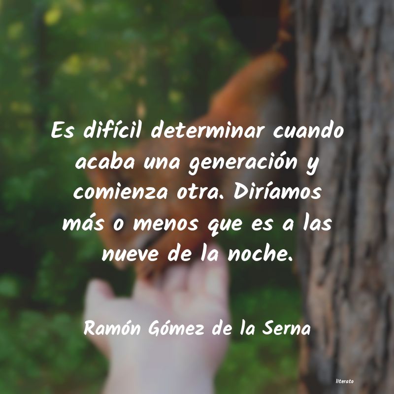 Frases de Ramón Gómez de la Serna