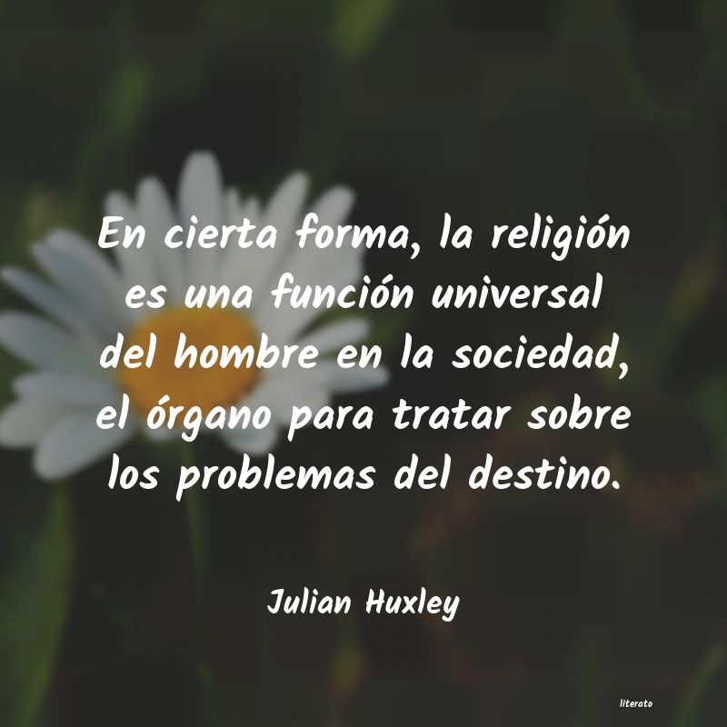 Frases de Julian Huxley