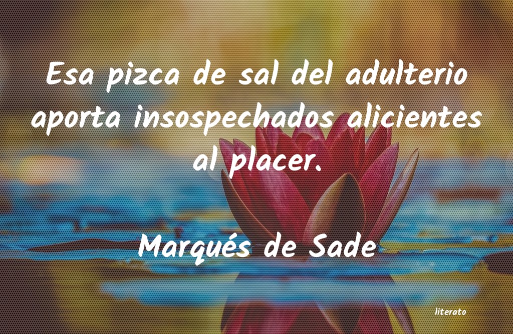 Frases de Marqués de Sade