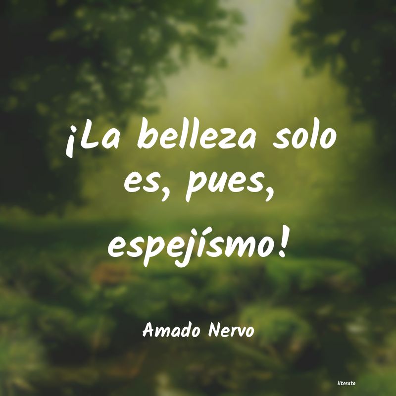 frases de Amado Nervo