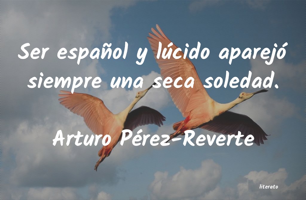 Frases de Arturo Pérez-Reverte