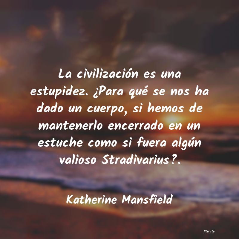 Frases de Katherine Mansfield