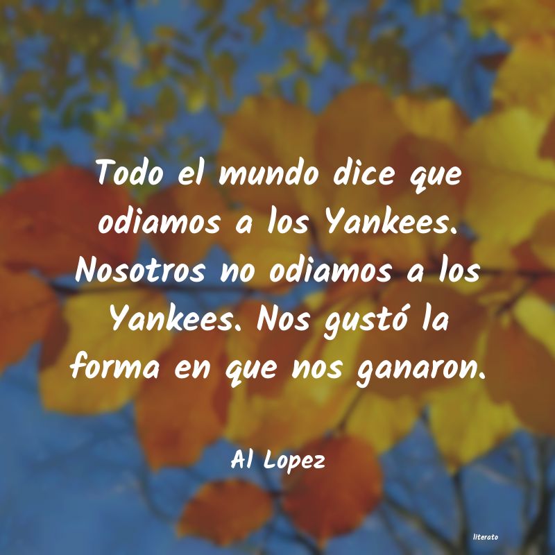 frases de Al Lopez