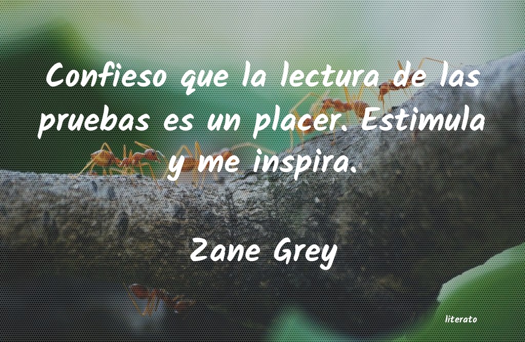 frases de Zane Grey