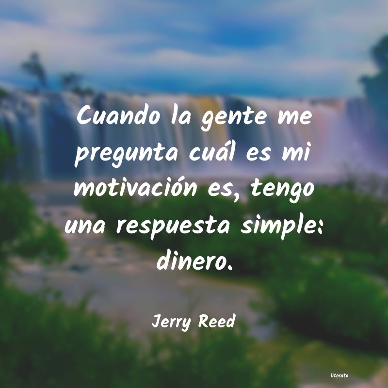 frases de Jerry Reed