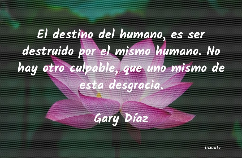 Frases de Gary Díaz