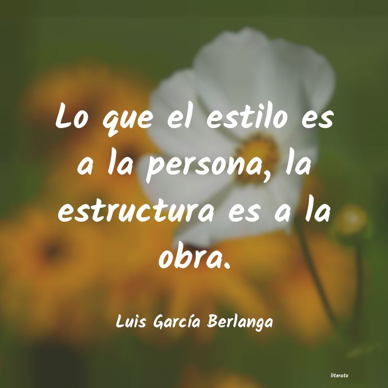 frases de Luis GarcÃa Berlanga