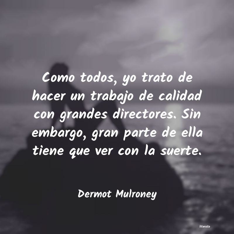 frases de Dermot Mulroney