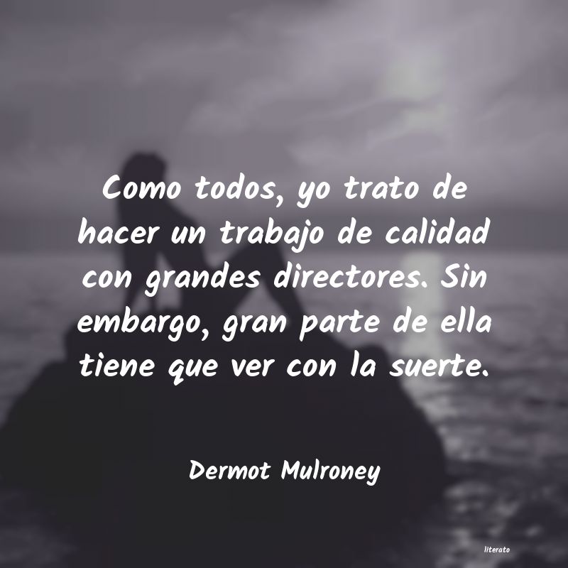 Frases de Dermot Mulroney