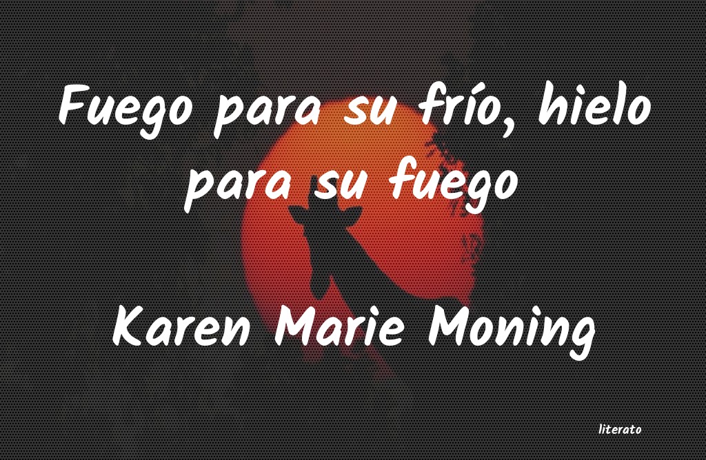 Frases de Karen Marie Moning