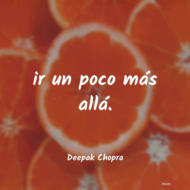 Frases de Deepak Chopra