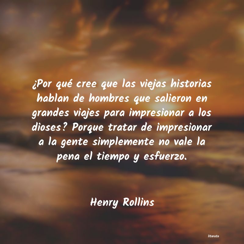 Frases de Henry Rollins