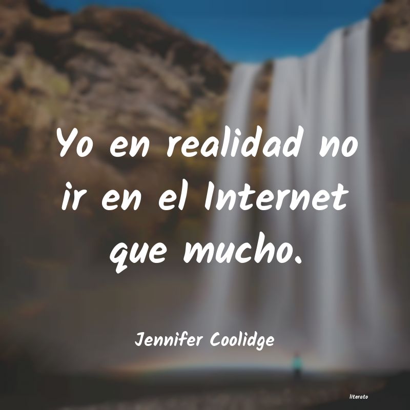 Frases de Jennifer Coolidge