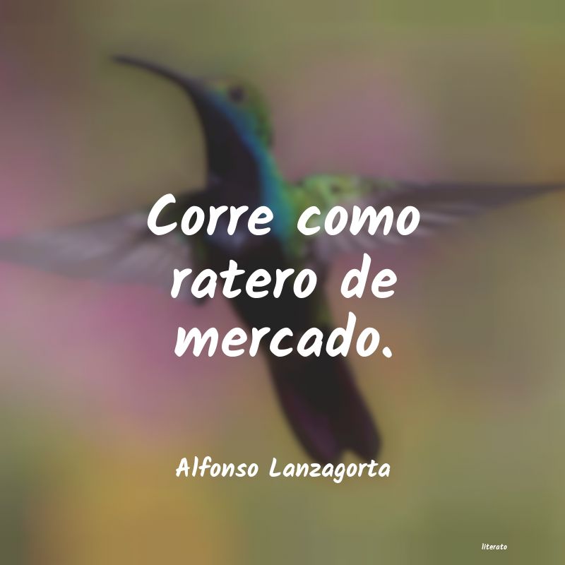 Frases de Alfonso Lanzagorta