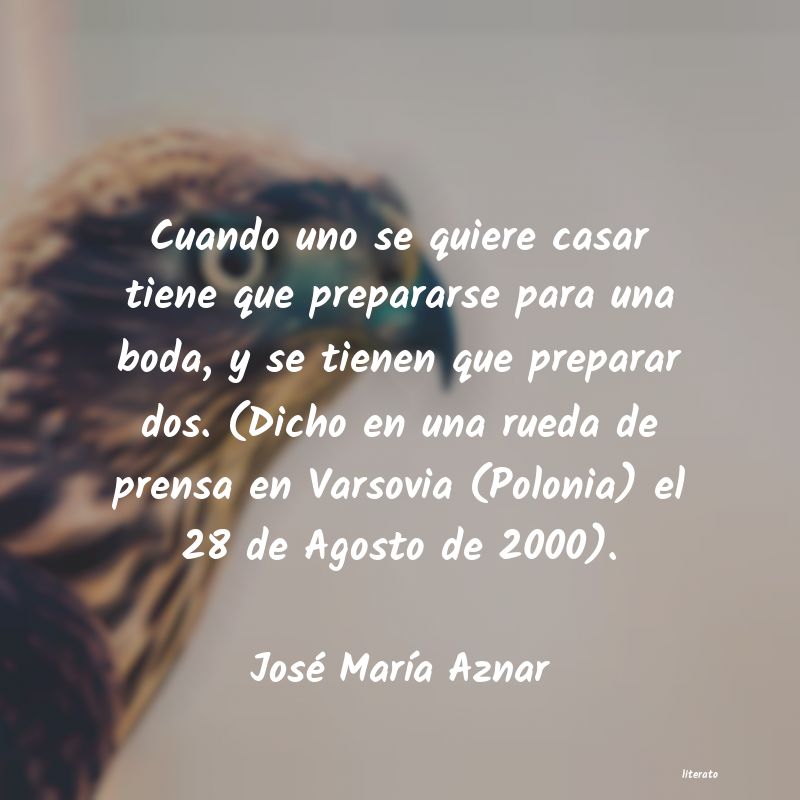 frases de José MarÃa Aznar