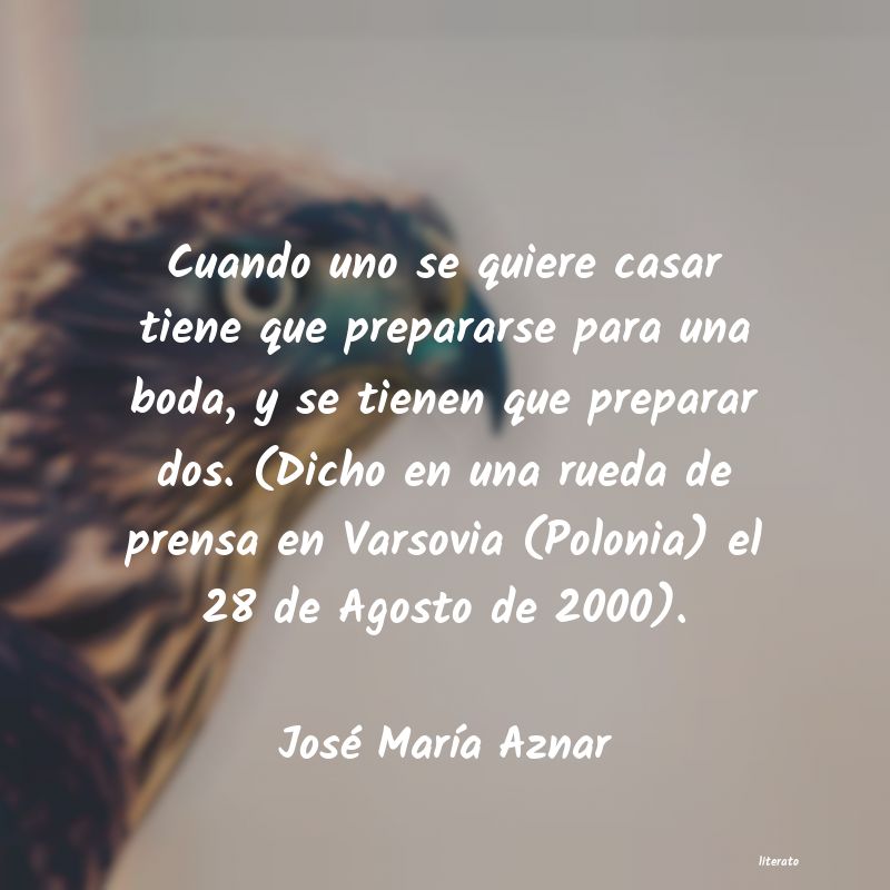 Frases de José María Aznar