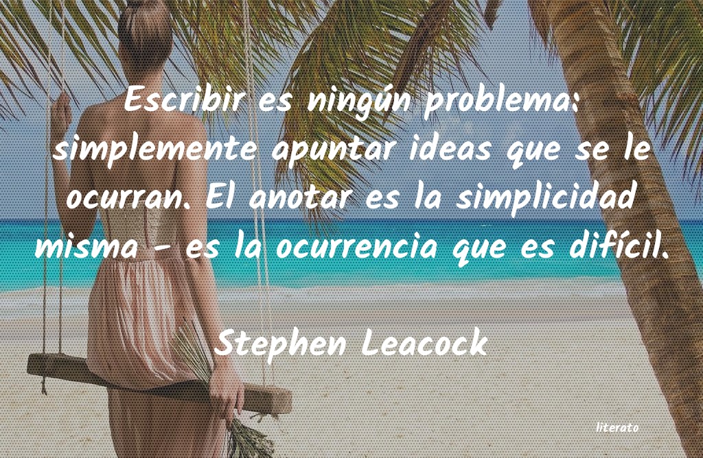 Frases de Stephen Leacock