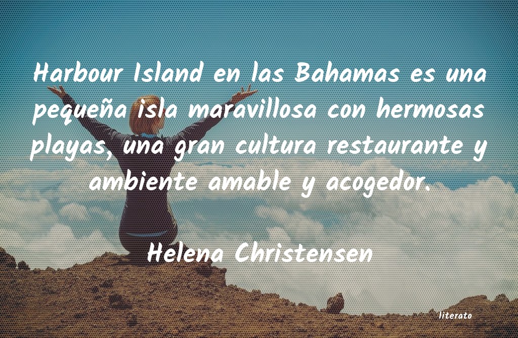 frases de Helena Christensen