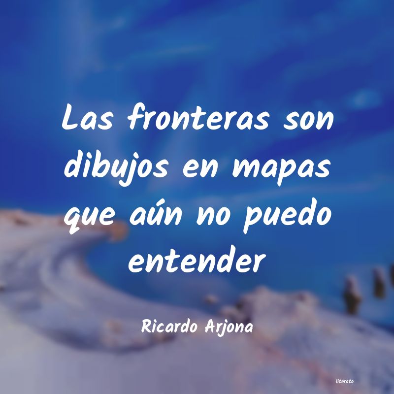 Frases de Ricardo Arjona