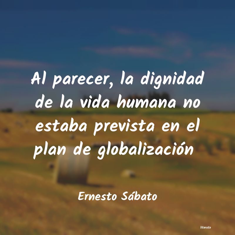 frases de Ernesto Sábato