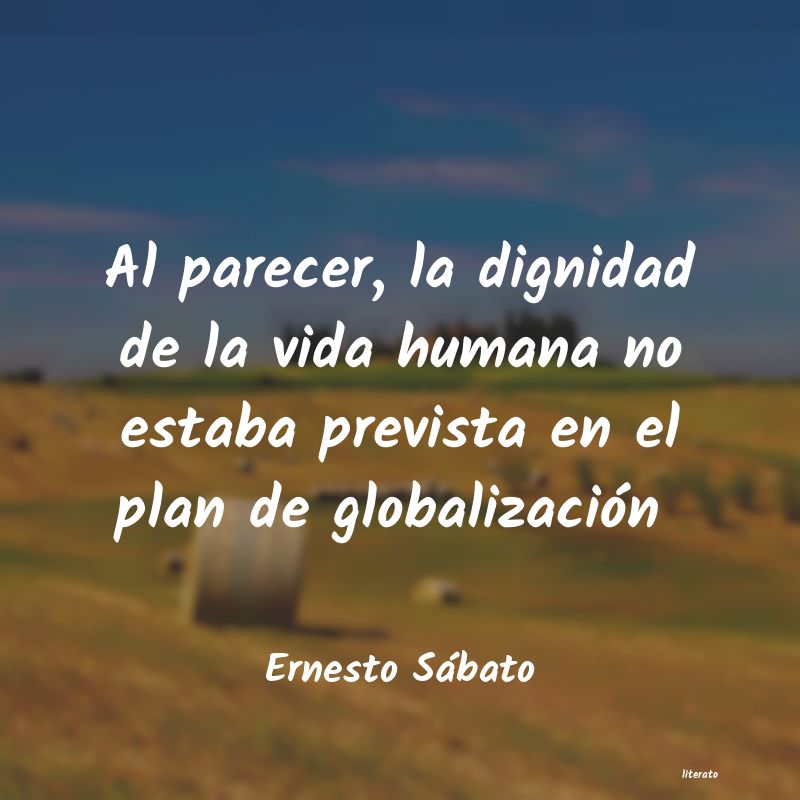 Frases de Ernesto Sábato