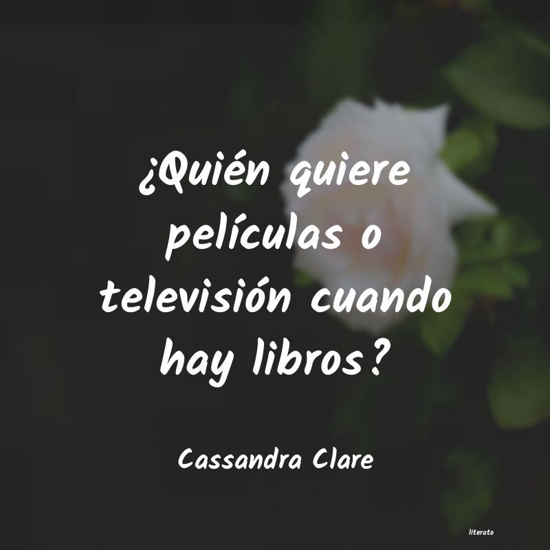 Frases de Cassandra Clare