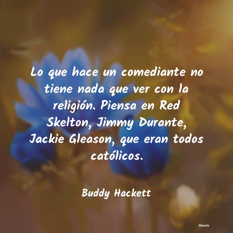 Frases de Buddy Hackett