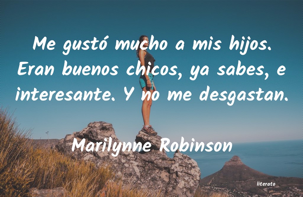 Frases de Marilynne Robinson