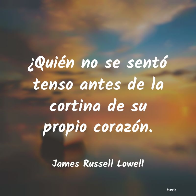 Frases de James Russell Lowell