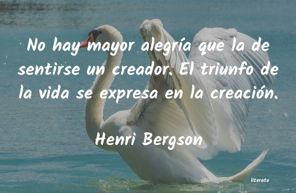 Frases de Henri Bergson