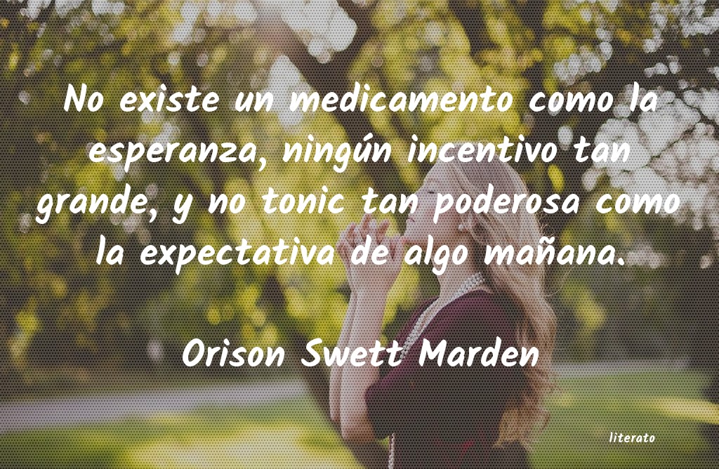 frases de Orison Swett Marden