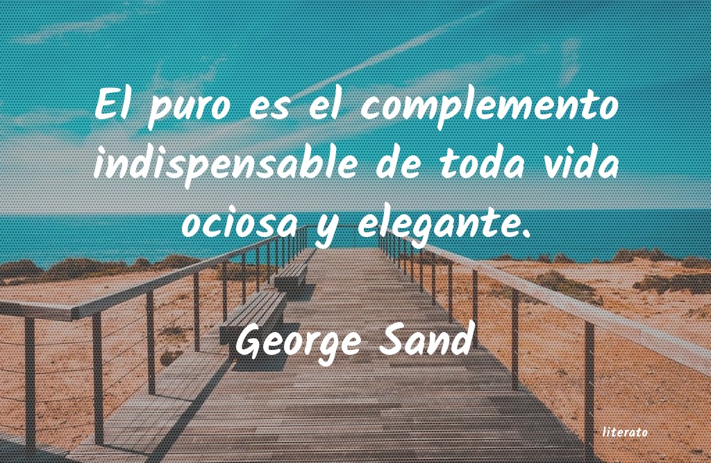 Frases de George Sand