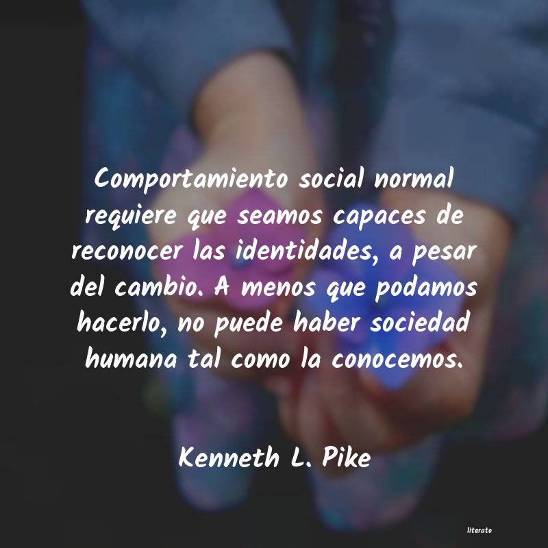 frases de Kenneth L. Pike