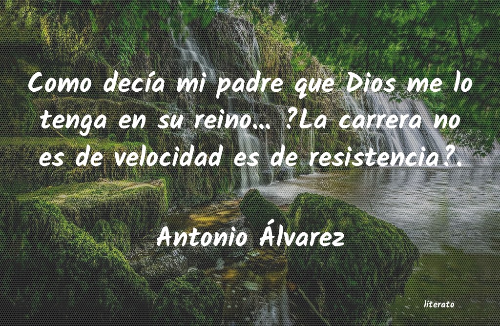 frases de Antonio Ãlvarez