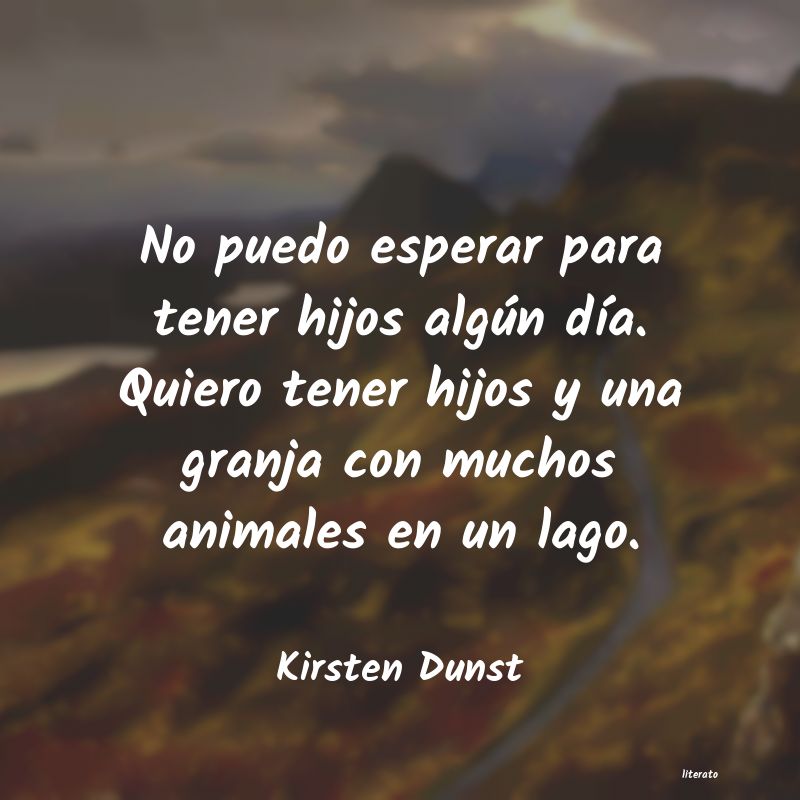 frases de Kirsten Dunst