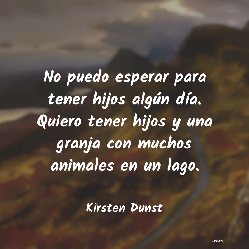 Frases de Kirsten Dunst