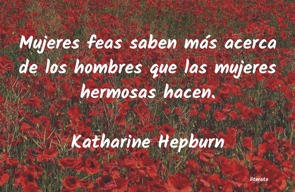 Frases de Katharine Hepburn