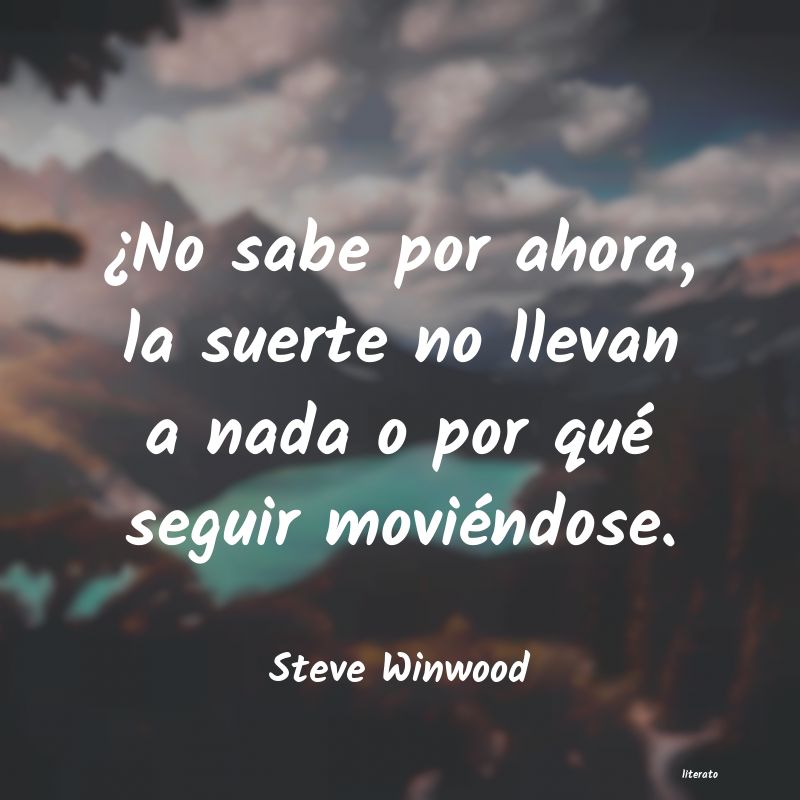 frases de Steve Winwood
