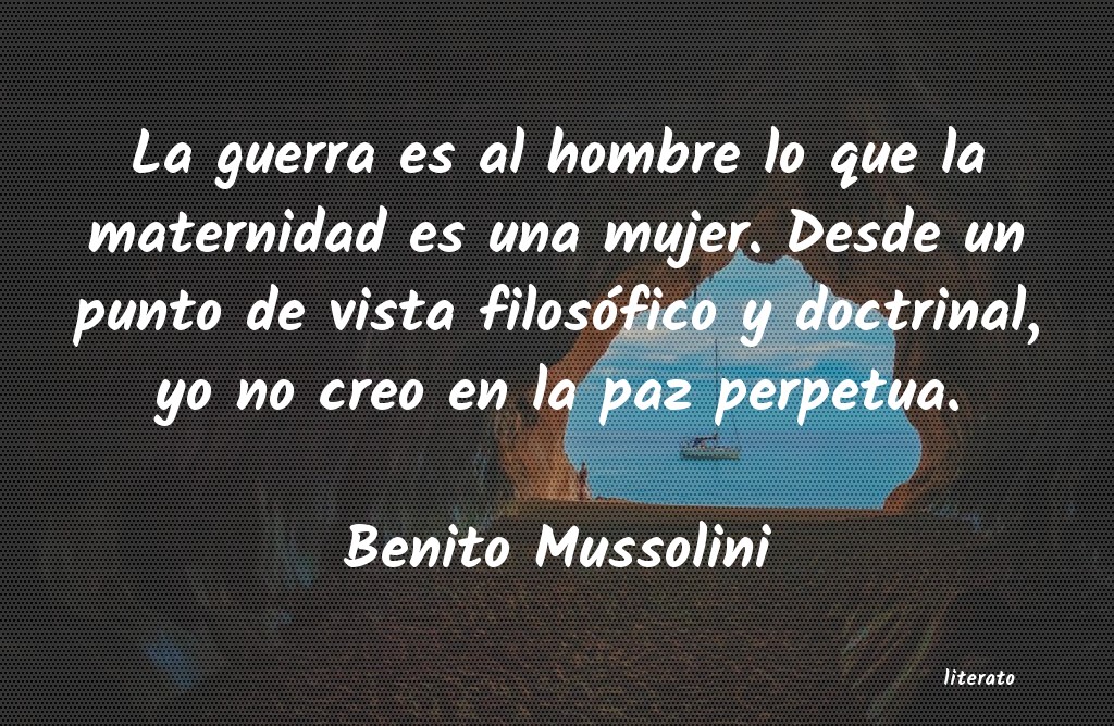 frases de Benito Mussolini