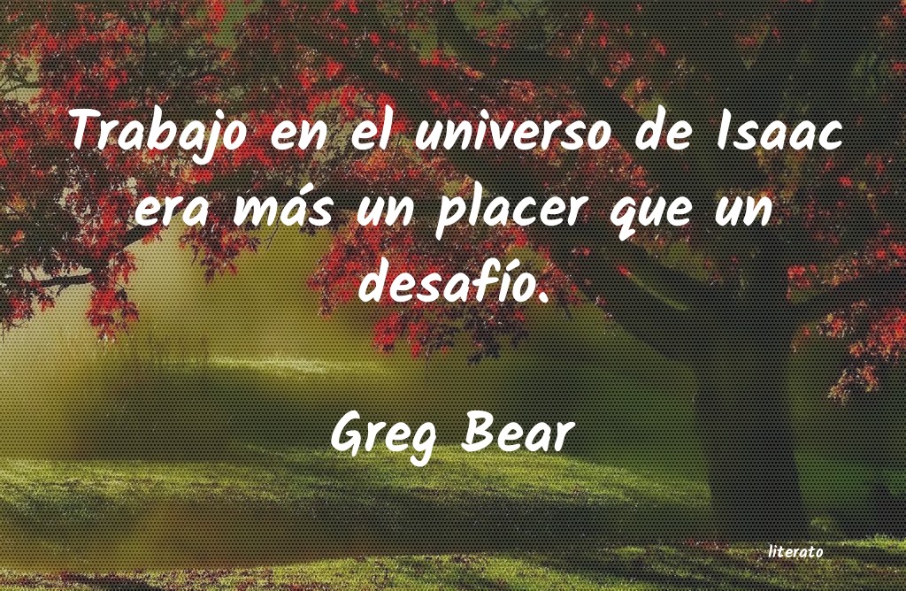 frases de Greg Bear