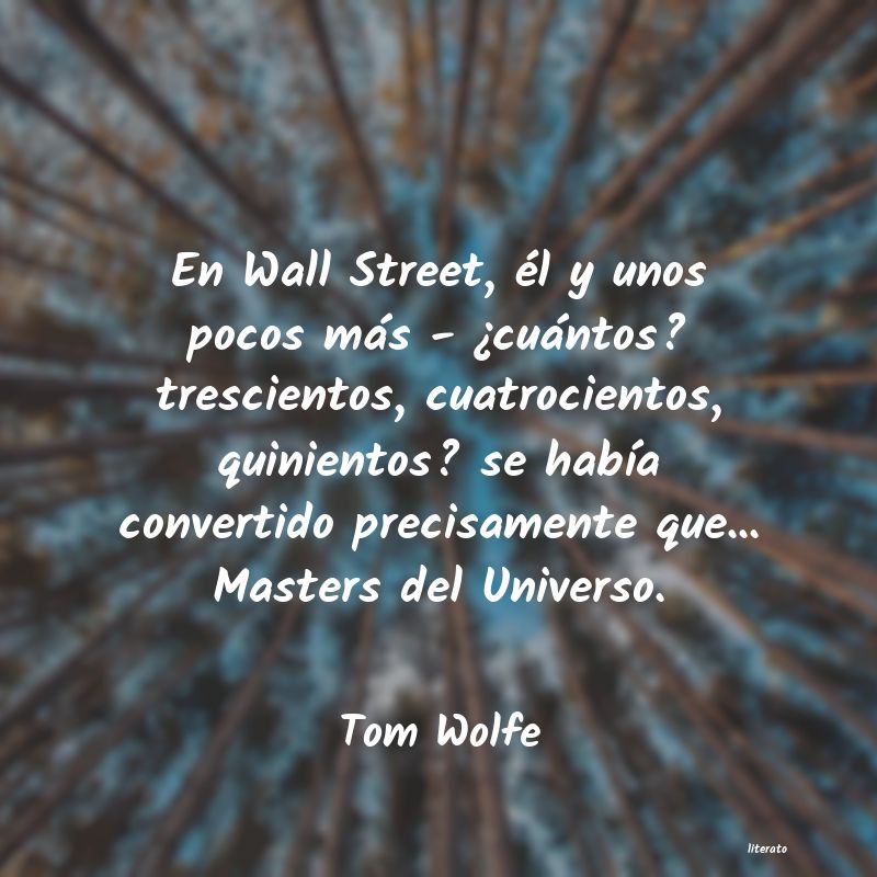 Frases de Tom Wolfe