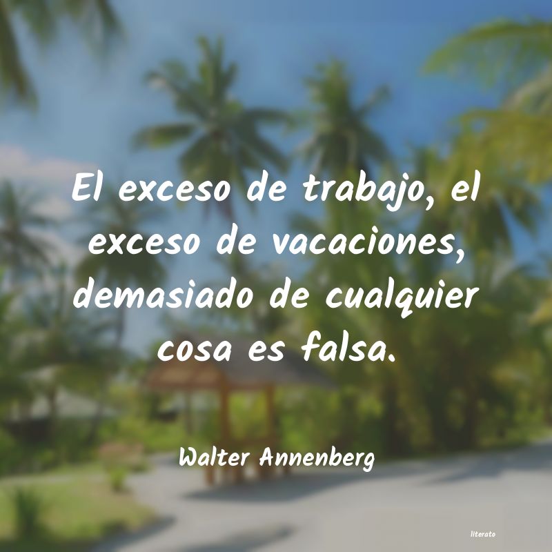 frases de Walter Annenberg