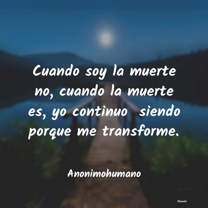 frases de Anonimohumano