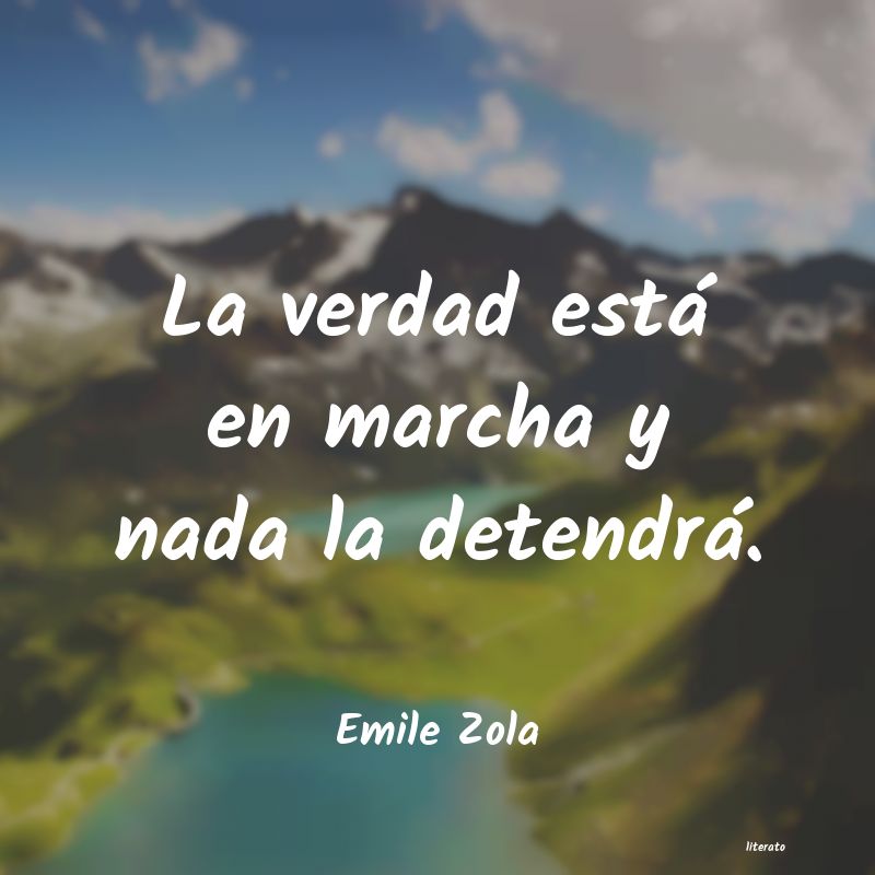 Frases de Emile Zola