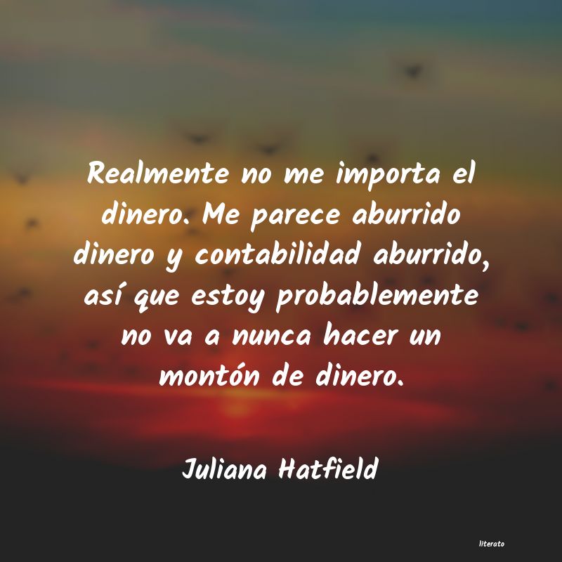 Frases de Juliana Hatfield