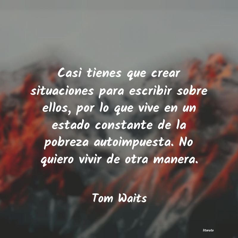 Frases de Tom Waits