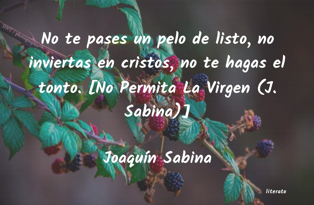 Frases de Joaquín Sabina